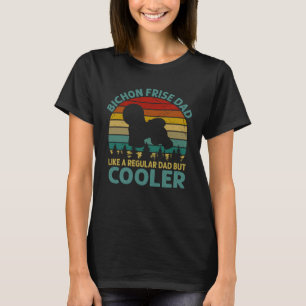T-shirt Bichon Frise Papa Comme Un Père Régulier Mais Glac