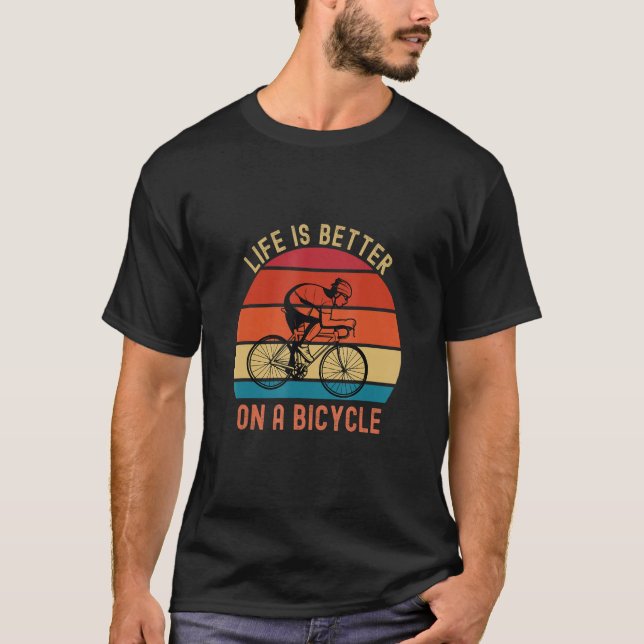 T-shirt Bicycle Quote  on a bicycle cycling bike (Devant)