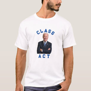 T-shirt Biden Class Act