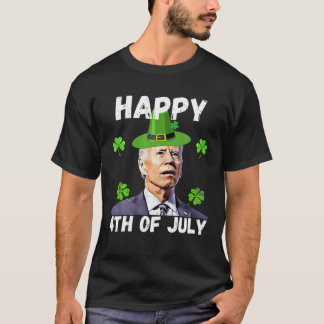 T-shirt Biden Happy 4 juillet St Patrick's Day T
