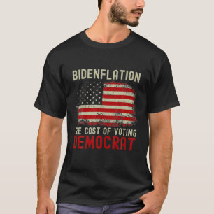 T-shirt Bidenflation Le Coût Du Vote Du Démocrate Drapeau