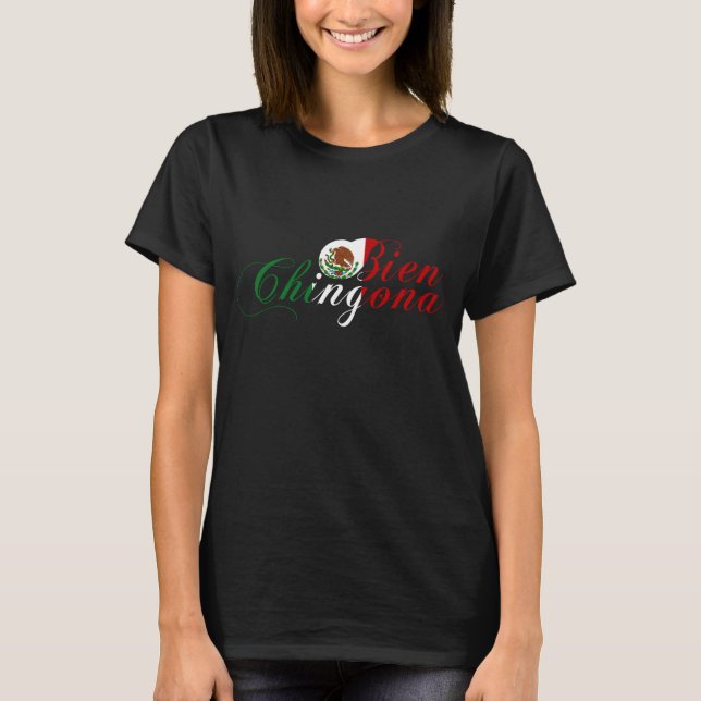 T-shirt Bien Chingona (Devant)