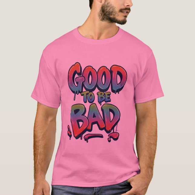 T-SHIRT BIEN D'ÊTRE MÉCHANT (Devant)