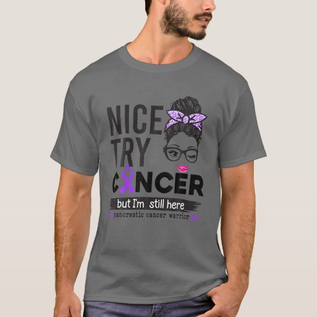T-shirt Bien essayer le cancer mais je suis toujours là Ca (Devant)