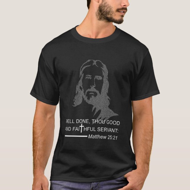 T-shirt Bien fait bon et fidèle serviteur Matthieu 2 (Devant)