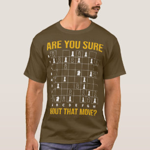 T-shirt Bien Sûr À Propos De Cette Chess