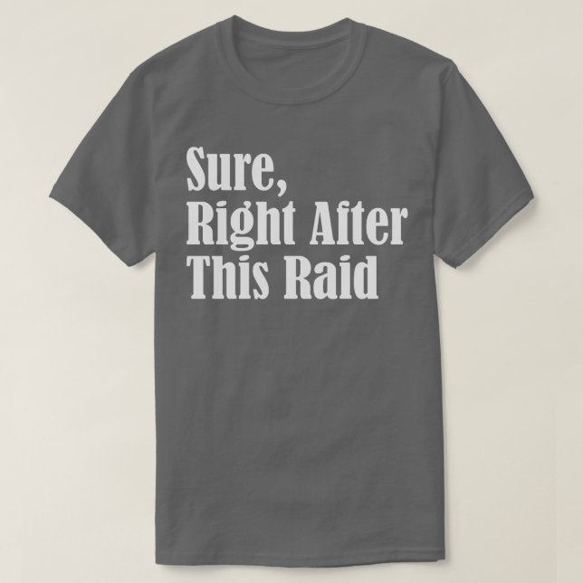 T-shirt Bien Sûr Après Ce Raid (Design devant)