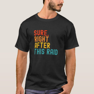T-shirt Bien Sûr Après Ce Raid