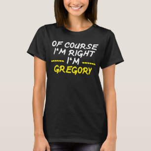 T-shirt Bien Sûr Je Suis Droite Je M Gregory