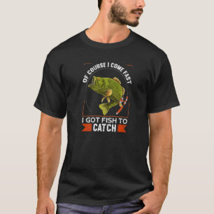 T-shirt Bien Sûr Je Viens Rapidement J'Ai Du Poisson Pour