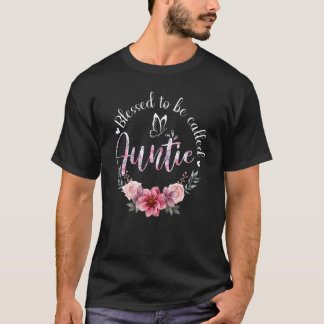 T-shirt Bienheureuse d'être appelée Tante Femmes Décor Flo