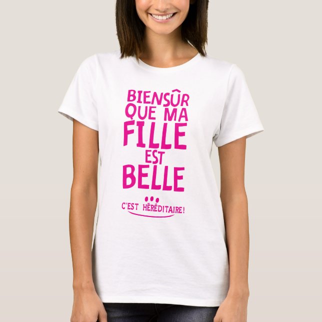T-shirt biensur fille belle citation 4 hereditaire vue hum (Devant)