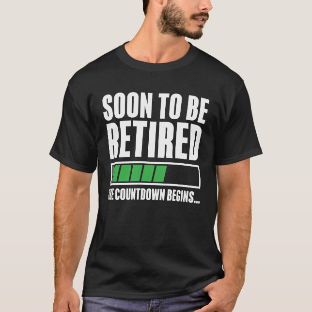 T-shirt Bientôt À La Retraite Le Compte À Revoir Commence (Devant)