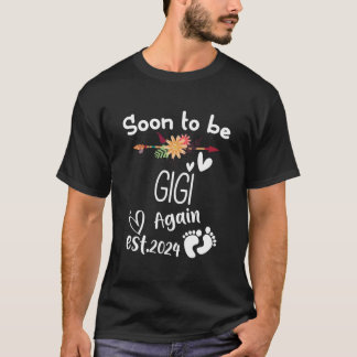 T-shirt Bientôt Être Gigi Encore Est2024 Baby shower Pregn