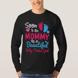 T-shirt Bientôt être maman d'un beau bébé jumeaux fille Ne