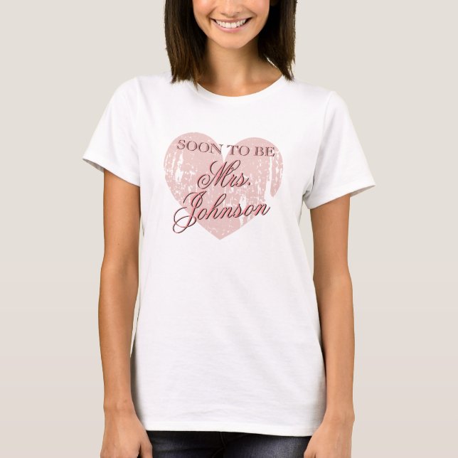 T-shirt Bientôt être Mme Shirt pour future mariée | Coeur  (Devant)