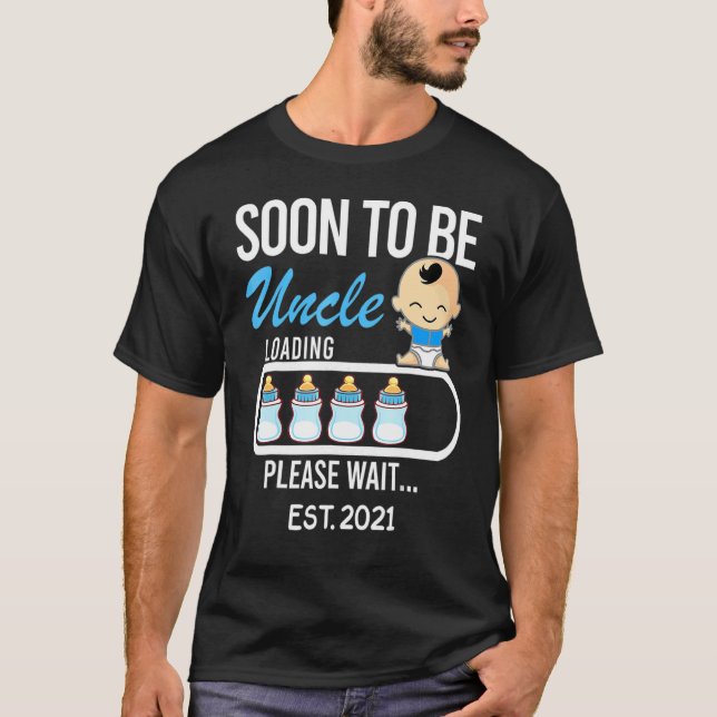 T-shirt Bientôt Être Oncle Chargement S'Il Vous Plaît Atte (Devant)