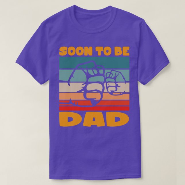 T-shirt Bientôt Être Papa N'A Jamais Fête des pères (Design devant)