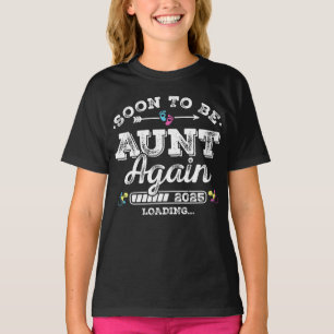 T-shirt Bientôt être tante de nouveau 2025 Chargement fill