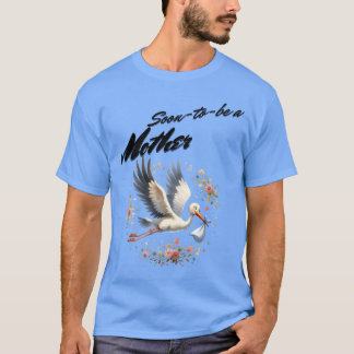 T-shirt Bientôt, Je M. Goingo Soyez Une Mère amie
