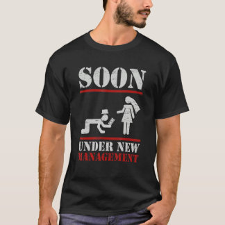 T-shirt Bientôt sous nouvelle direction Groom Enterremen