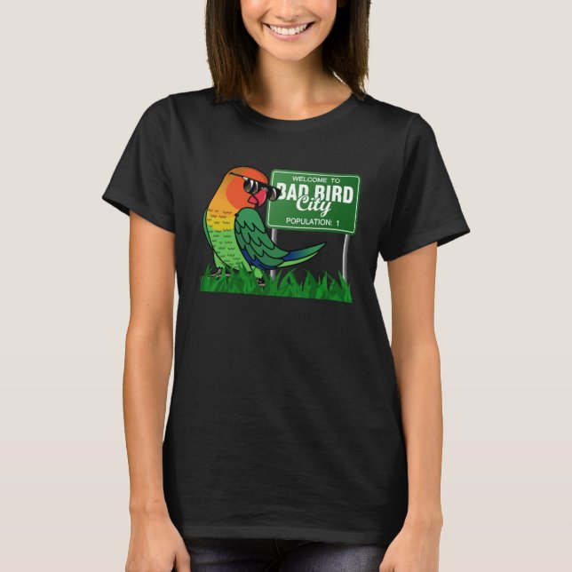 T-shirt Bienvenue à Bad Bird City I Fischers Lovebird (Devant)