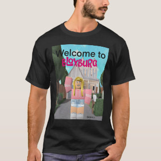 T-shirt Bienvenue à bloxburg girl 1