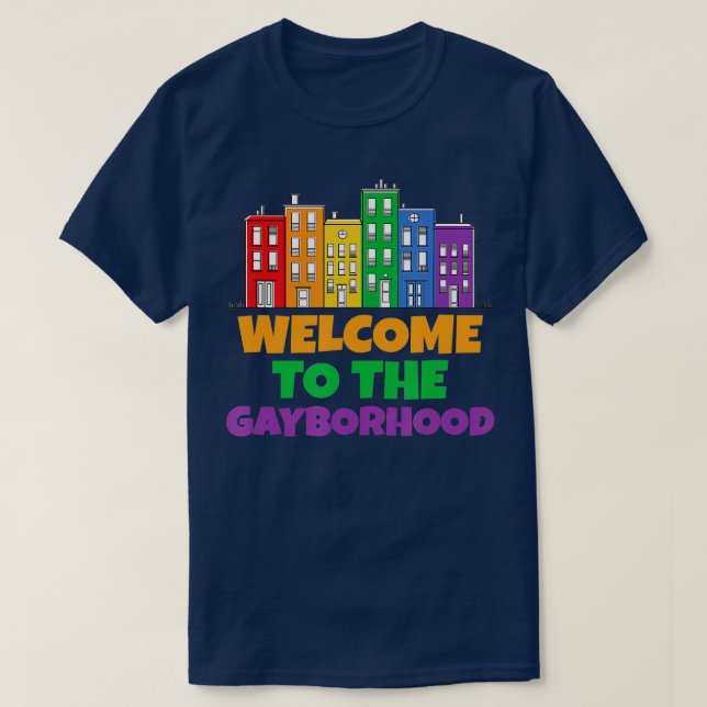 T-shirt Bienvenue à la Gayborhood Funny LGB Pride Rainbow (Design devant)