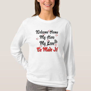 T-shirt Bienvenue à la maison mon héros mon amour nous l