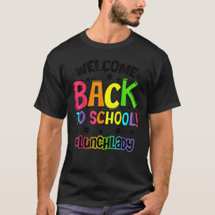 T-shirt Bienvenue à l'école Cantine Professeur de la cafét