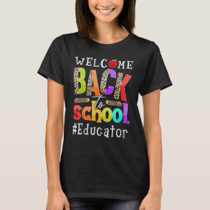 T-shirt Bienvenue À L'École Éducatrice Premier Jour De L'É