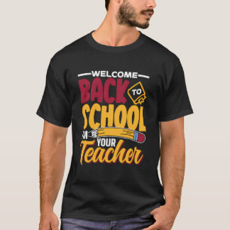 T-shirt Bienvenue À L'École Je Suis Votre Maître Enseignan