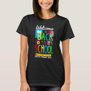 T-shirt Bienvenue à l'école Nous vous avons manqué Enseign