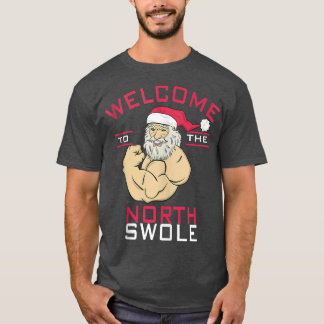 T-shirt Bienvenue À North Swole Le Corps De Noël Du Père N