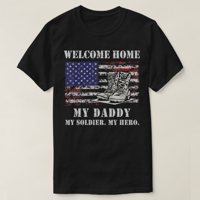 T-shirt Bienvenue Accueil Mon papa Militaire Hommage Solda (Design devant)