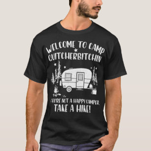 T-shirt Bienvenue Au Camp Quitcherbitchin Funny Camping Ca