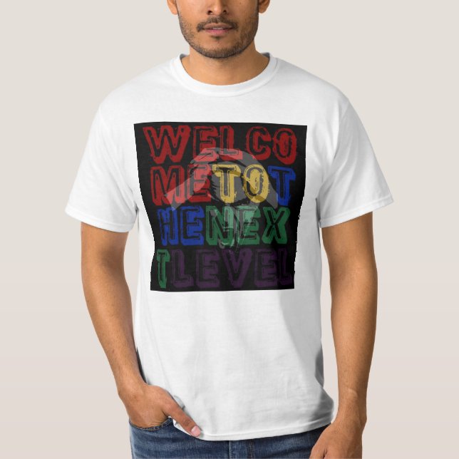 T-shirt Bienvenue au niveau suivant (Devant)
