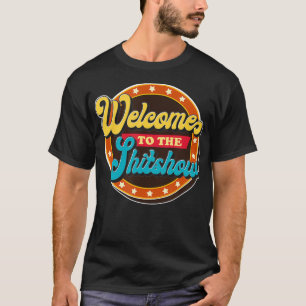 T-shirt Bienvenue au Shitshow