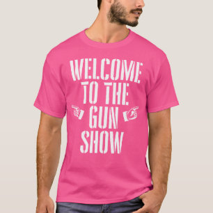 T-shirt Bienvenue au spectacle des armes drôle de culturis