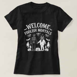 T-shirt Bienvenue aux mortels stupides