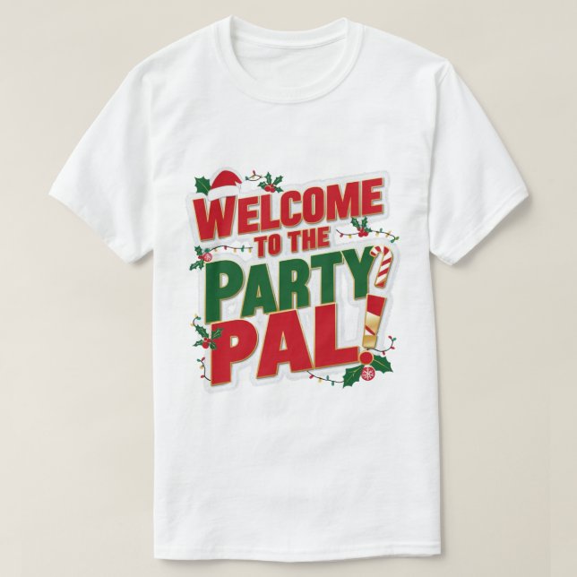 T-shirt Bienvenue aux noël du Party Pal (Design devant)