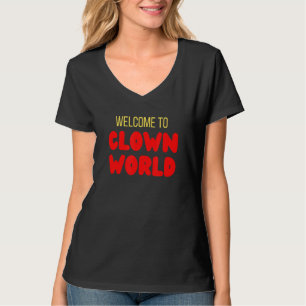 T-shirt Bienvenue Clown World Society mème plaisanter Grim