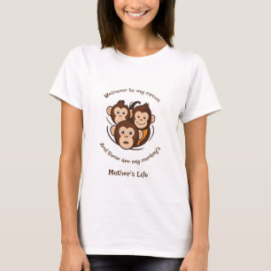 T-shirt Bienvenue Dans Mon Cirque Et Voici Mon Singe