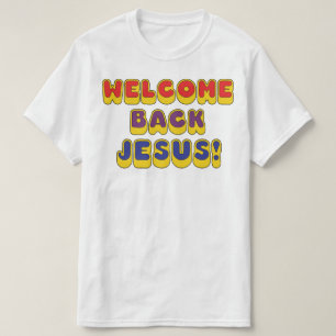 T-shirt Bienvenue Jésus