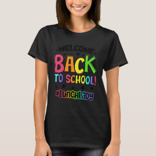 T-shirt Bienvenue Retour À L'École Déjeuner Lady Cafeteria