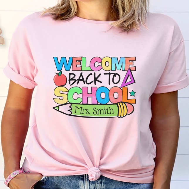 T-shirt Bienvenue Retour à l'école Professeur personnalisé (Welcome Back to School Personalized Teacher T-Shirt
)