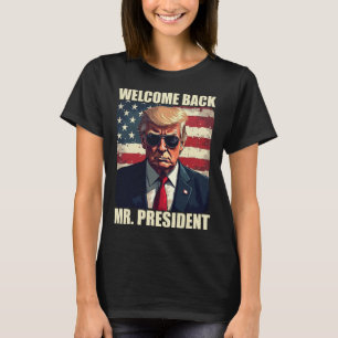 T-shirt Bienvenue Retour Monsieur le Président Trump Power