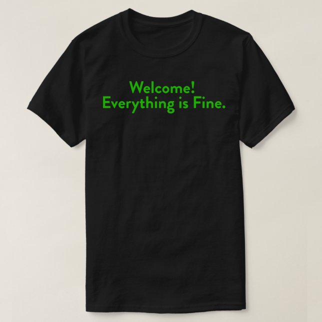 T-shirt Bienvenue Tout est bien (Design devant)