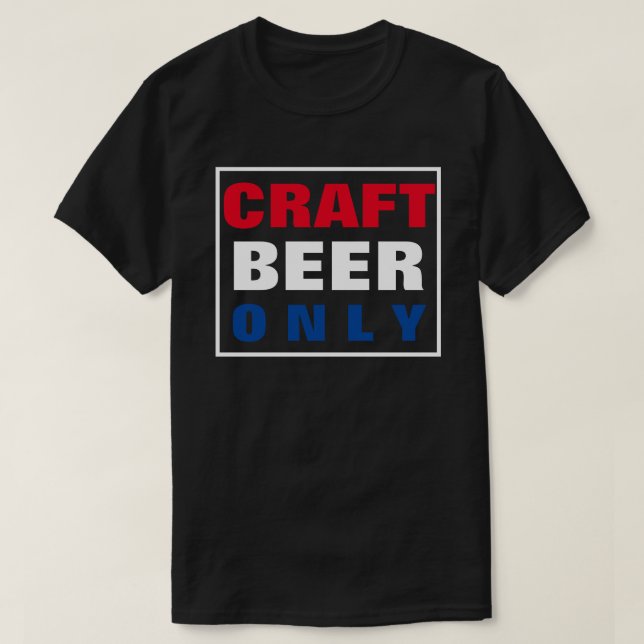 T-SHIRT BIÈRE À L'ARTISANAT UNIQUEMENT (Design devant)