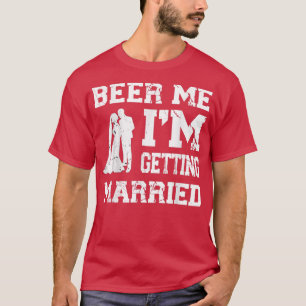 T-shirt Biére à moi je me marie drôle de marié enterrement
